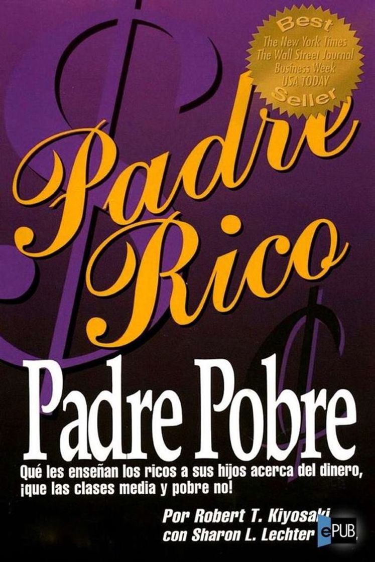 Book Padre Rico, padre Pobre: Qué les enseñan los ricos a sus hijos acerca del dinero