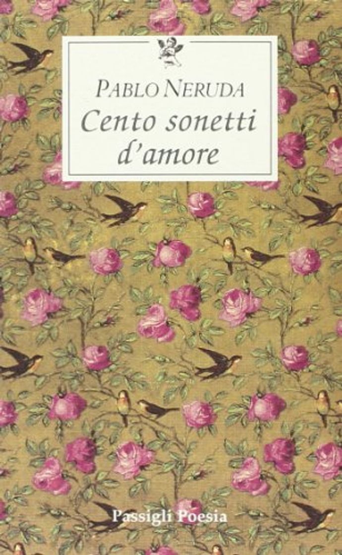 Libro Cento sonetti d'amore. Testo spagnolo a fronte