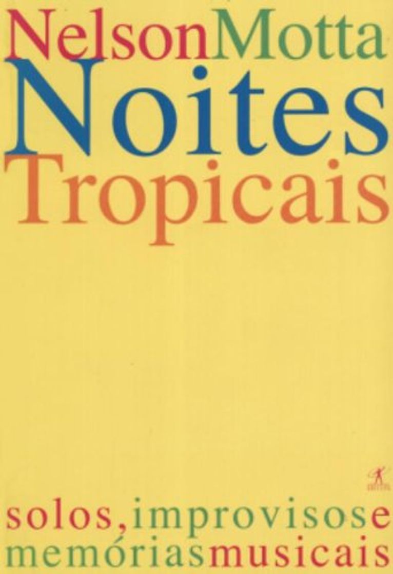 Book Noites Tropicais; solos, improvisos e memorias musicais