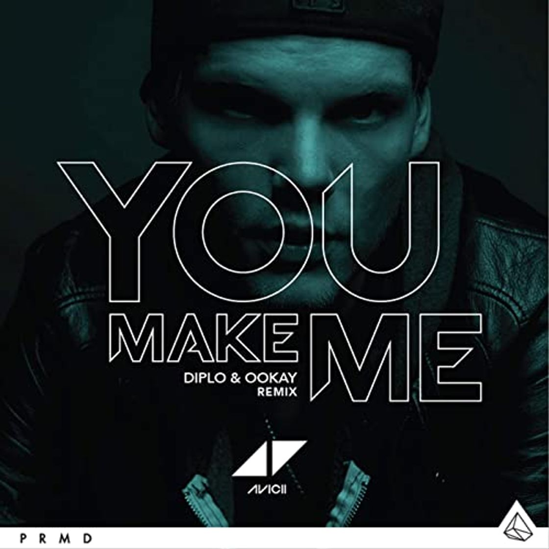 Music You Make Me - Avicii By Avicii