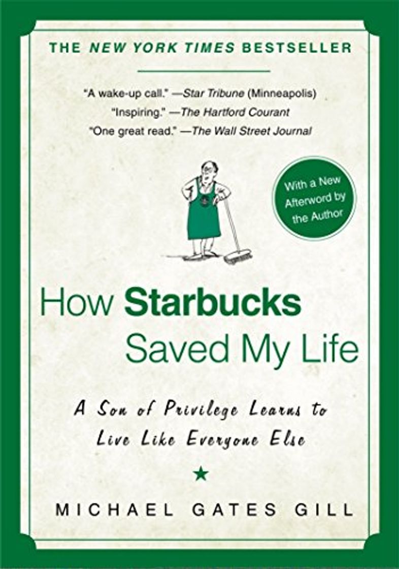 Book How Starbucks Saved My Life: A Son of Privilege Learns to Live Like Everyone Else