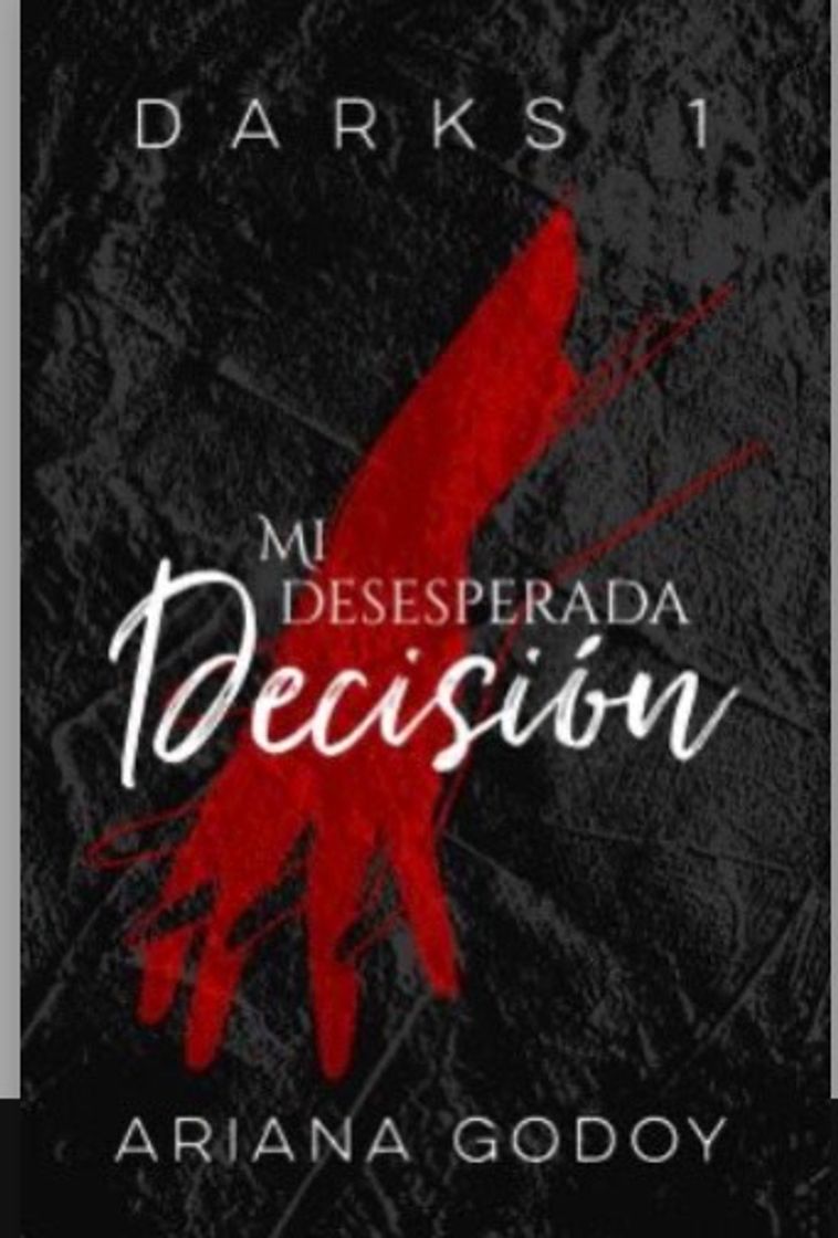 Libro Mi desesperada decisión 