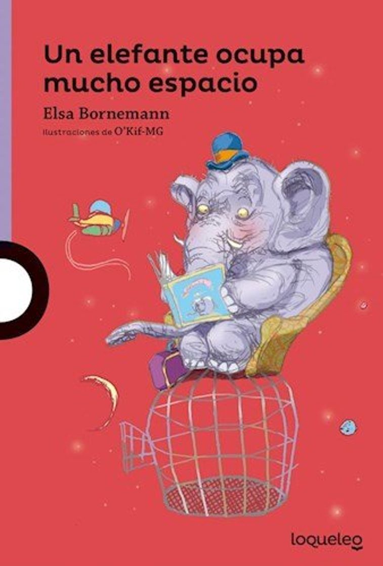 Libros Un Elefante Ocupa Mucho Espacio (Serie Violeta) (8 A?os)