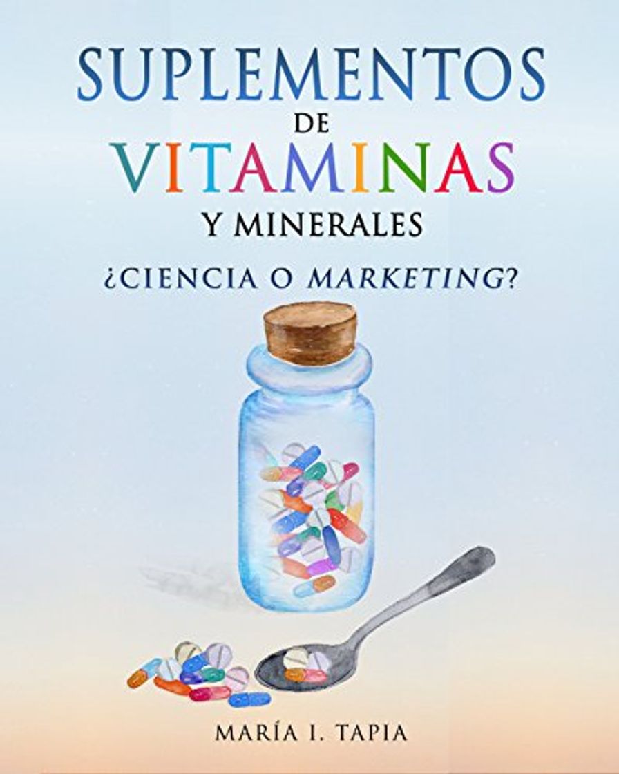 Products Suplementos de vitaminas y minerales: ¿Ciencia o marketing? Guía para diferenciar verdades