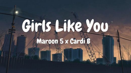 Girls Like You - Cardi B Version