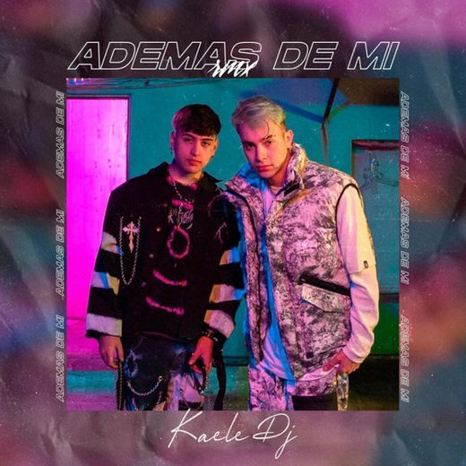 Ademas de mi RMX