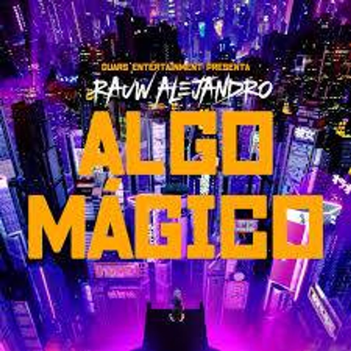 Canciones Rauw Alejandro - Algo Magico