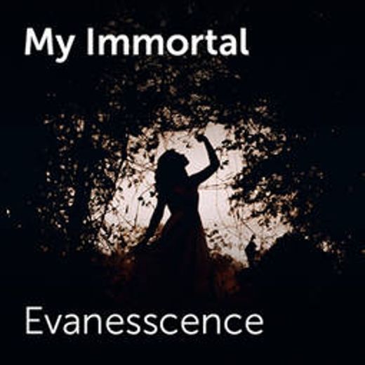 My Immortal