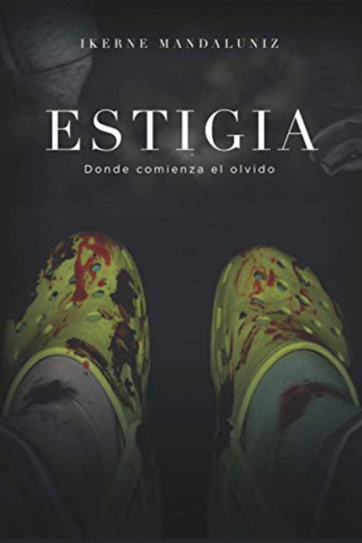 Books ESTIGIA: Donde comienza el olvido