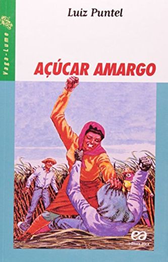 Açúcar Amargo