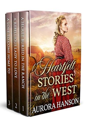 Heartfelt Stories in the West: A Historical Western Romance Collection