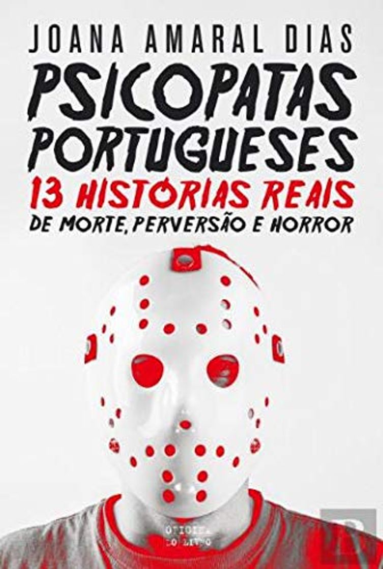 Libro Psicopatas Portugueses - 13 Histórias Reais de Morte