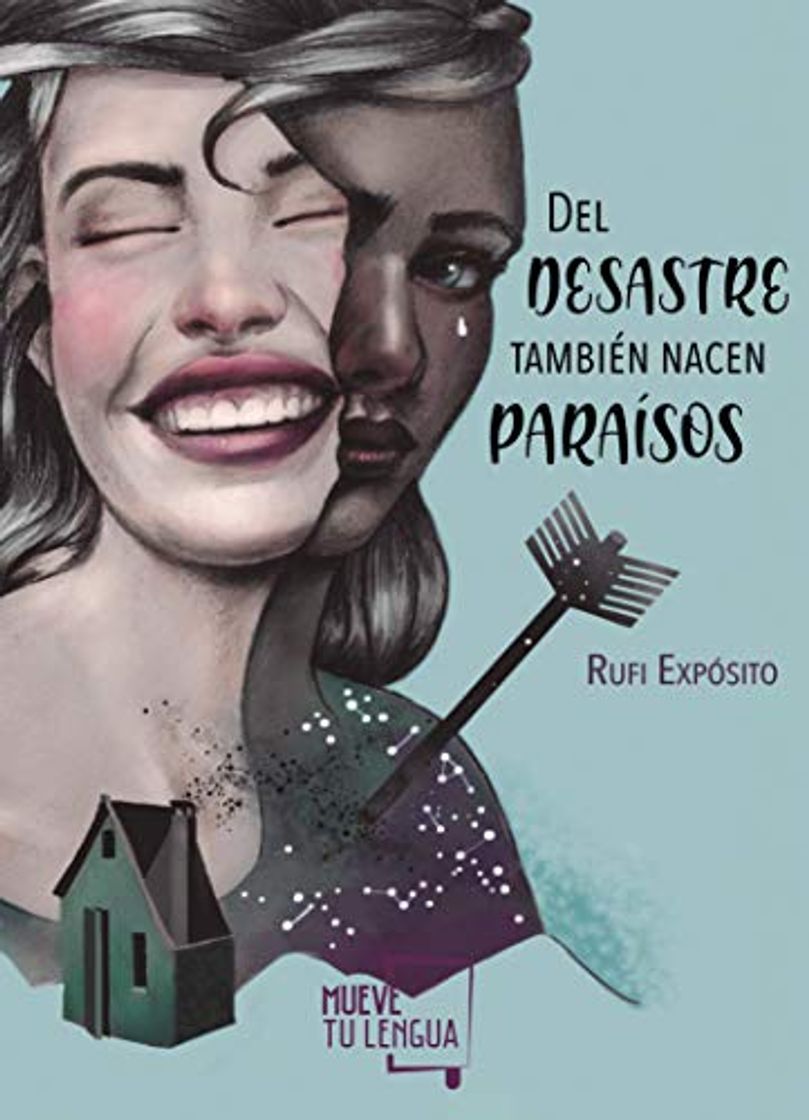 Libro Del desastre también nacen paraísos