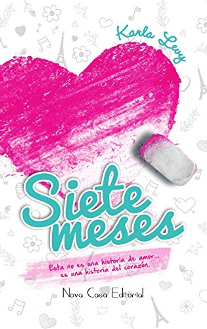 Book Siete meses: Esta no es una historia de amor