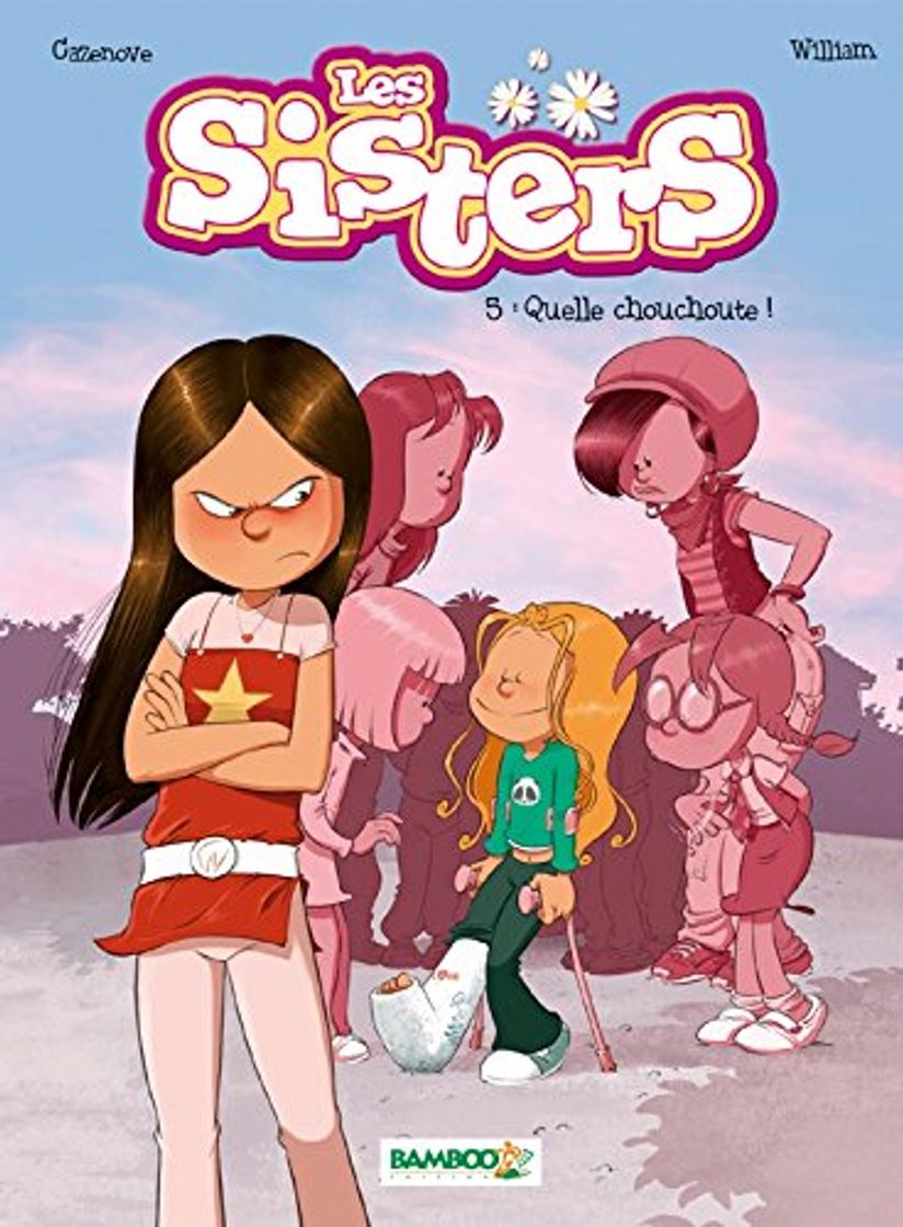 Book Les Sisters - Tome 05 - Quelle chouchoute !