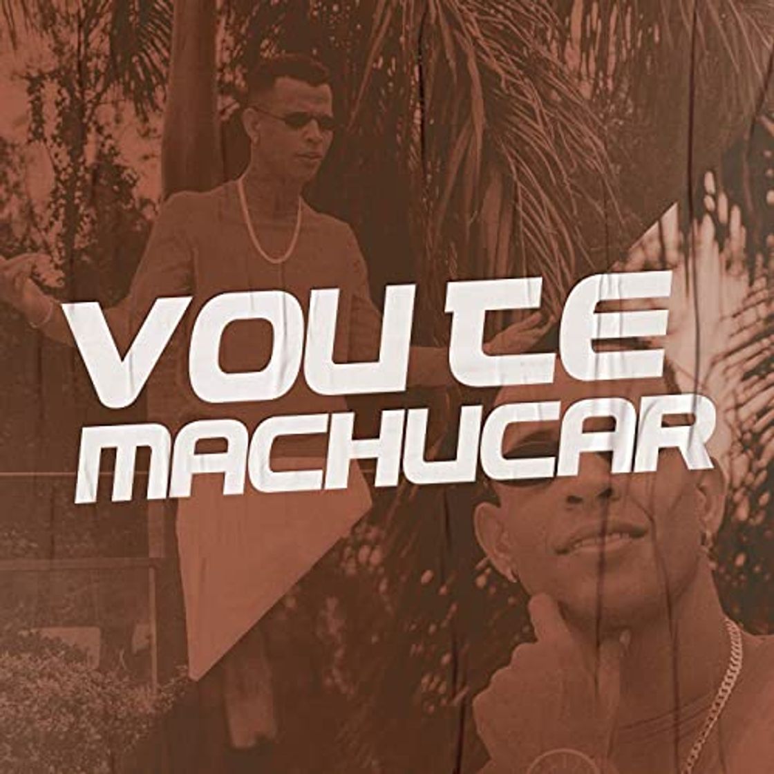 Canción Vou te machucar 