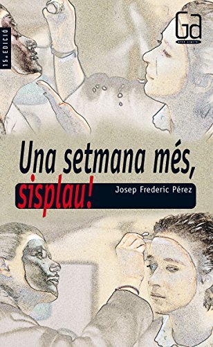 Una setmana més, sisplau!