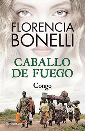 Caballo de fuego: Congo