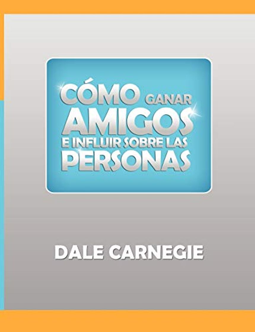 Book Como ganar amigos y influir sobre las personas