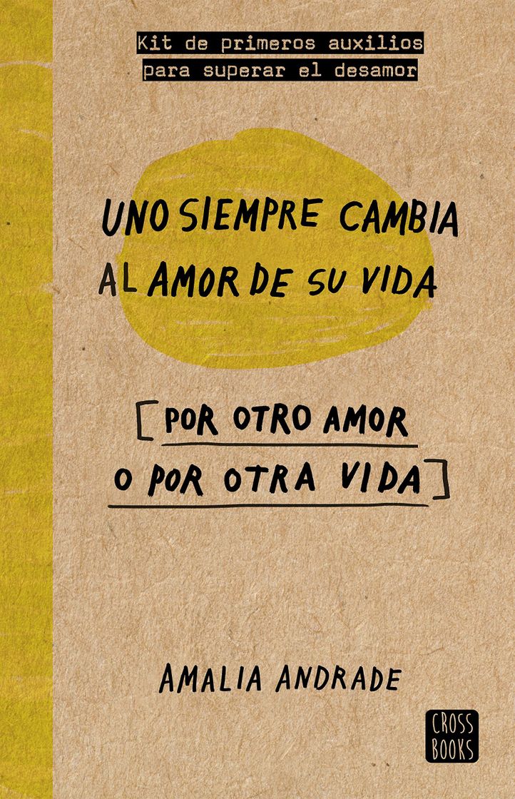 Libro Uno siempre cambia al amor de su vida.