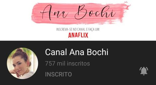 Canal Ana Bochi - YouTube