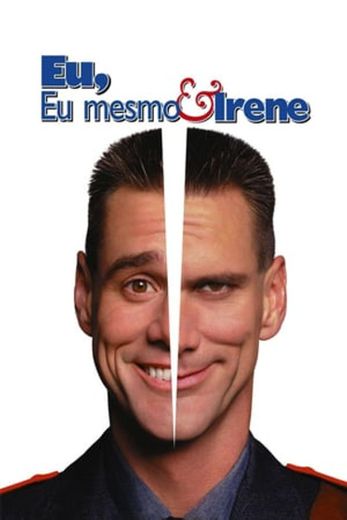 Me, Myself & Irene