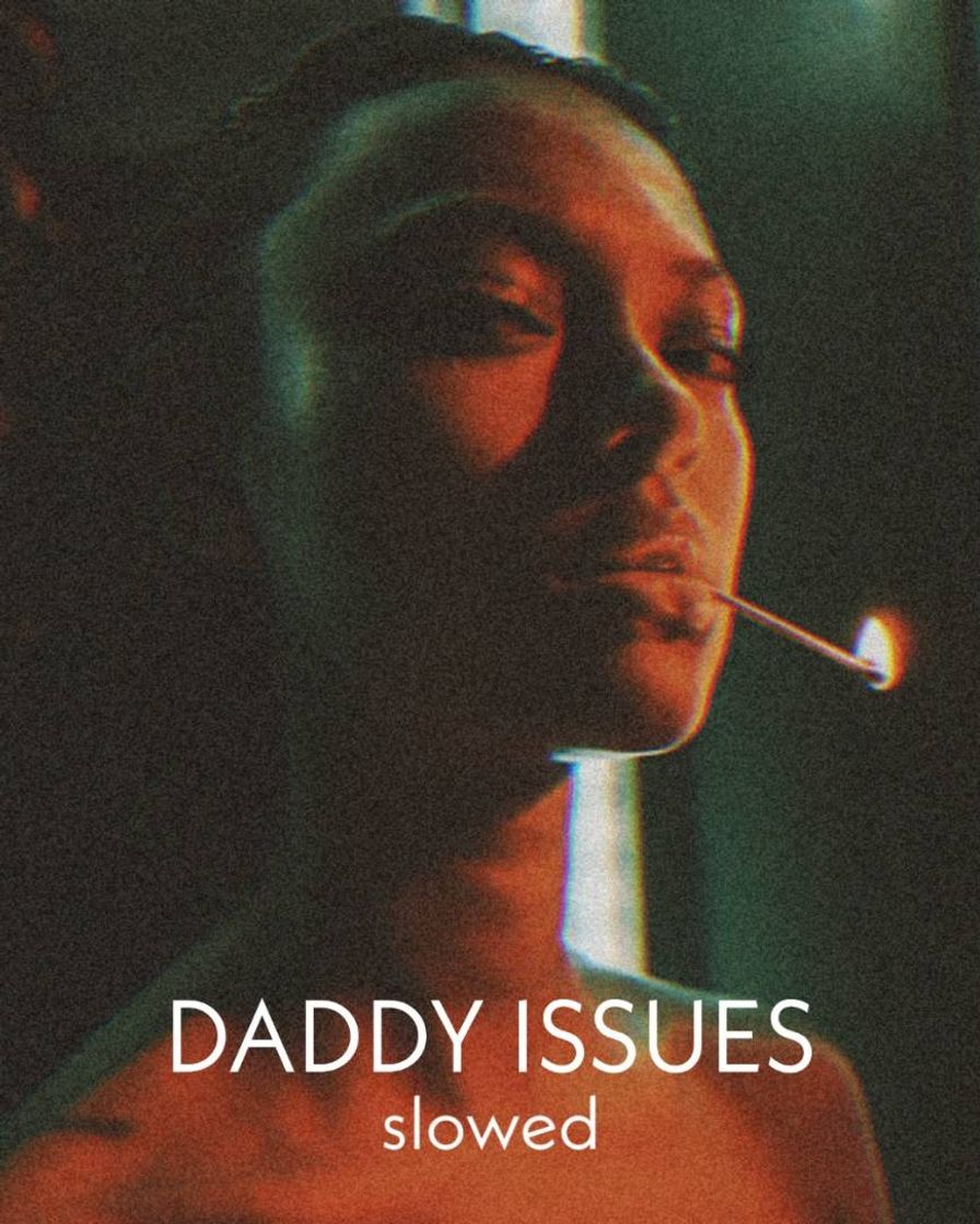 Music  Theo Neighbourhood - Daddy Issues slowed 