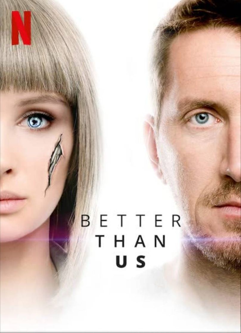 Serie Better Than Us  