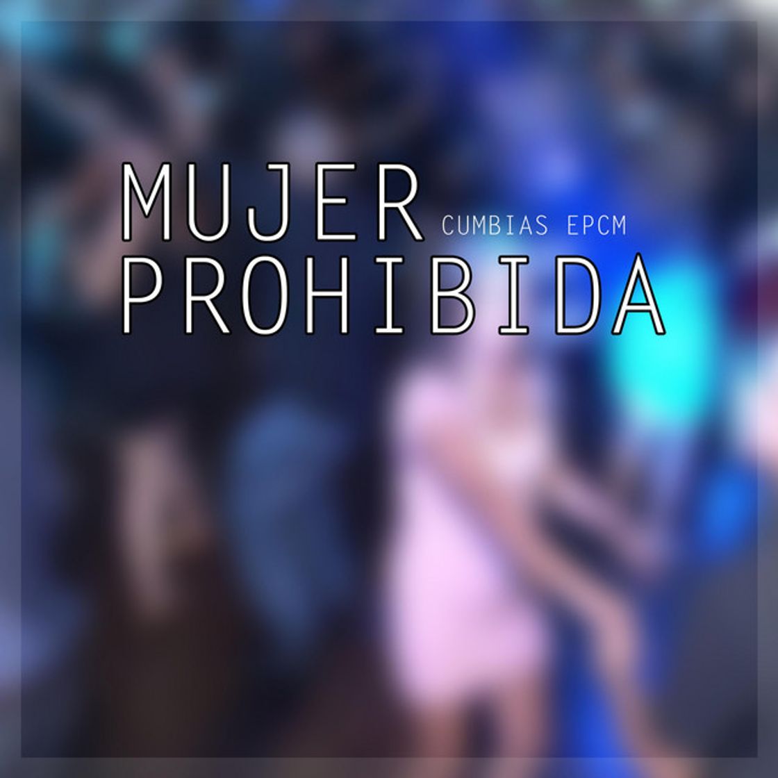 Canciones Mujer Prohibida