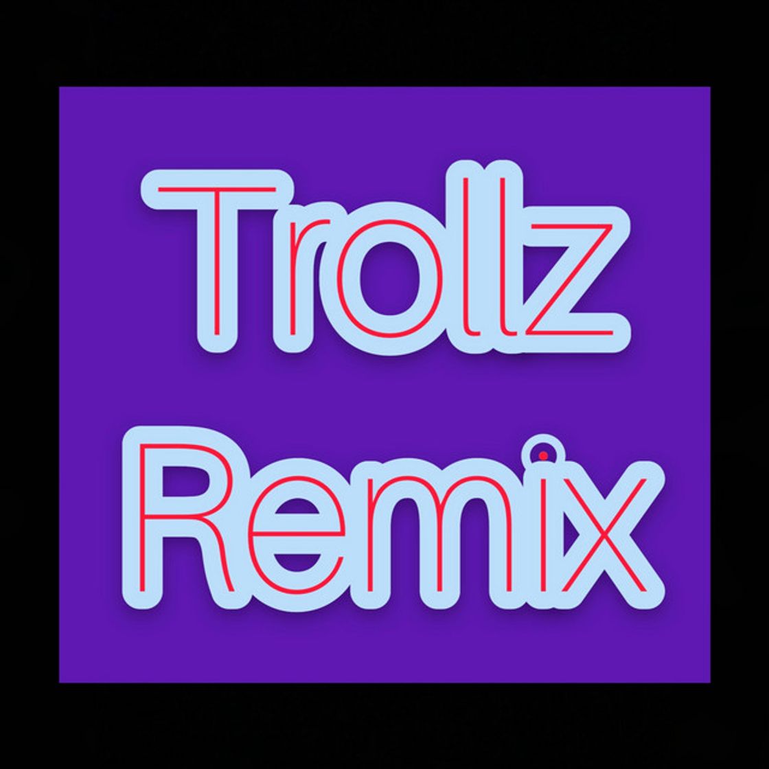 Trollz - Takashi 69 Remix