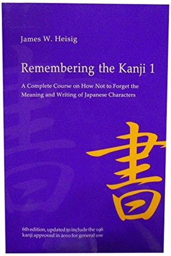 Heisig, J:  Remembering the Kanji 1