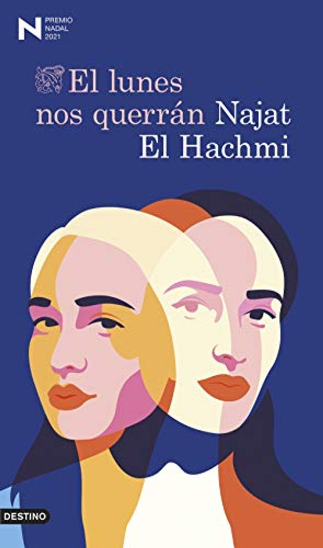 Libros El lunes nos querrán: Premio Nadal de Novela 2021