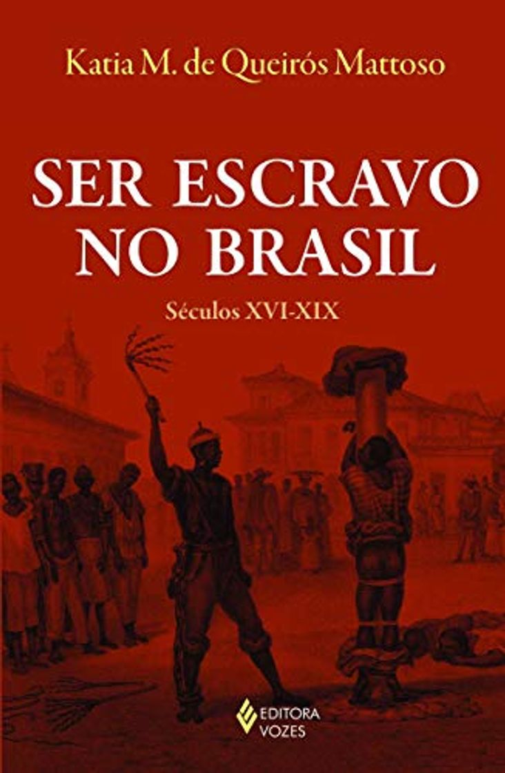 Book Ser Escravo no Brasil. Séculos XVI-XIX