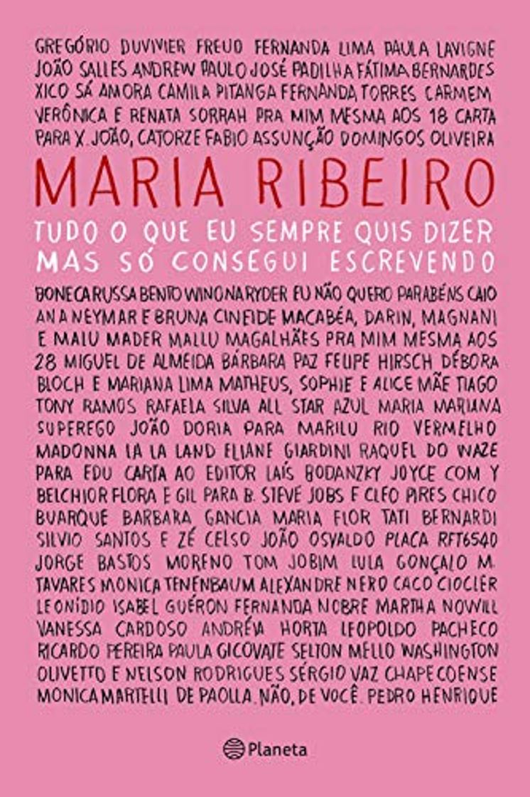 Libro Planeta Tudo o Que EU Sempre quis dizer, mas só consegui escrevendo