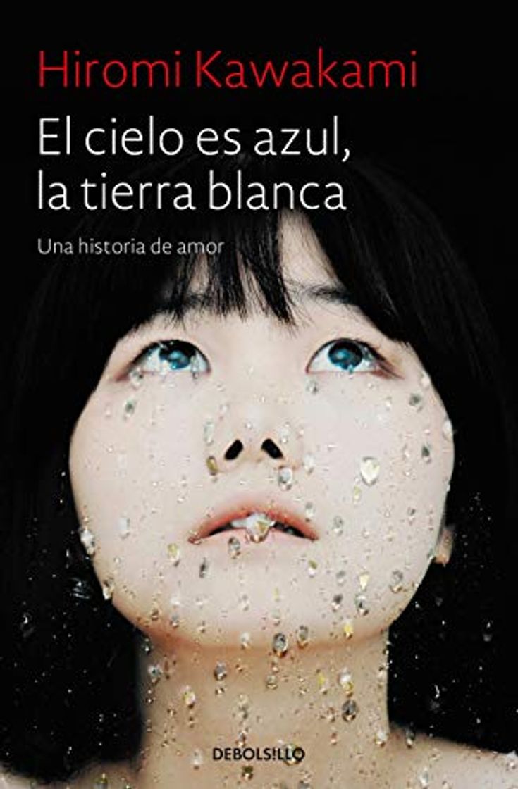 Book El cielo es azul, la tierra blanca: Una historia de amor