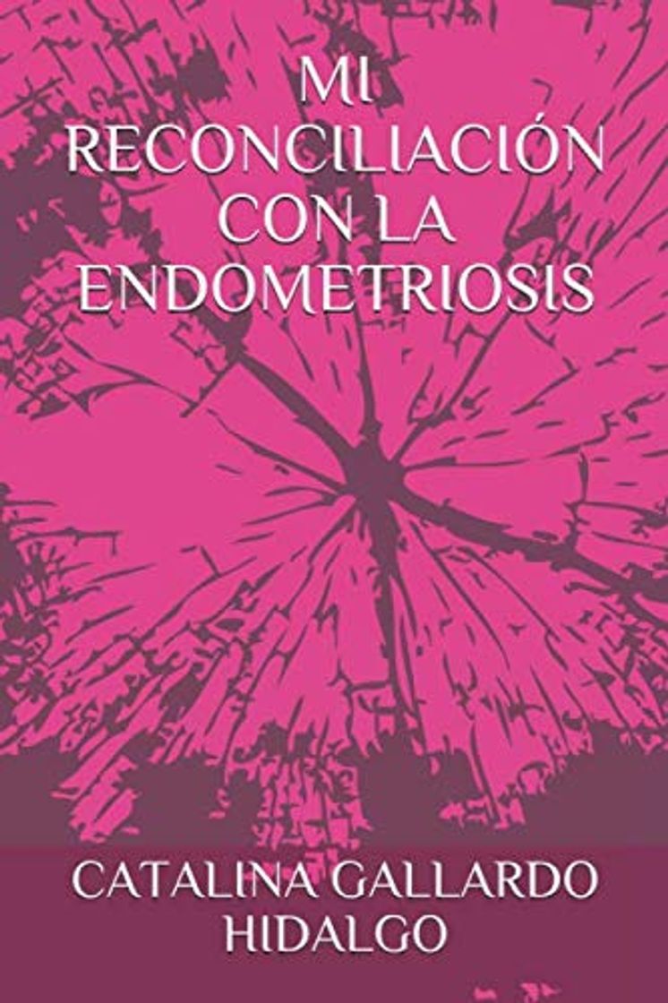 Libros MI RECONCILIACIÓN CON LA ENDOMETRIOSIS