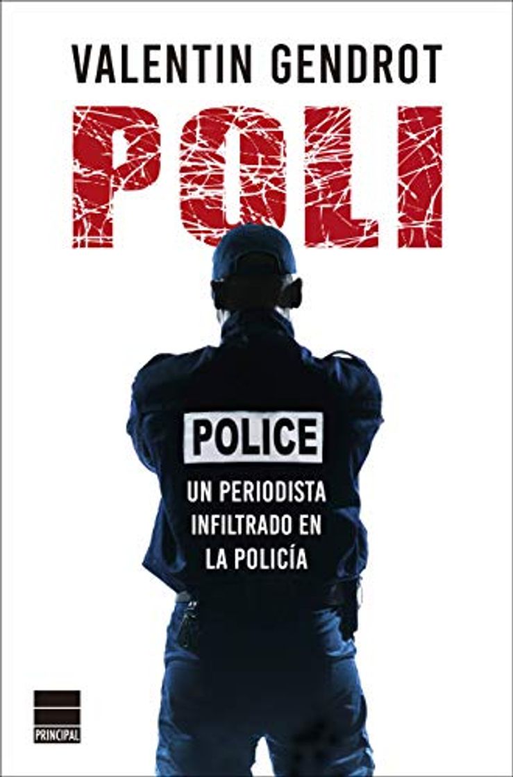 Book Poli: Un periodista infiltrado en la policía