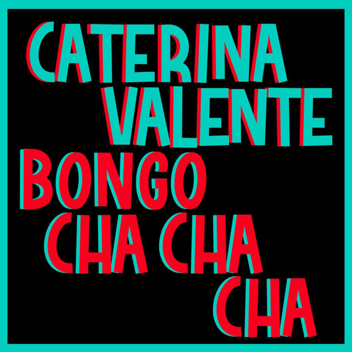 Music Bongo Cha Cha Cha (Italian Version) - 2005 Remaster