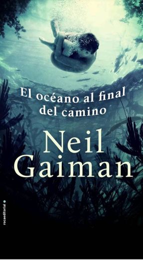 El Océano al Final del Camino | Neil Gaiman 