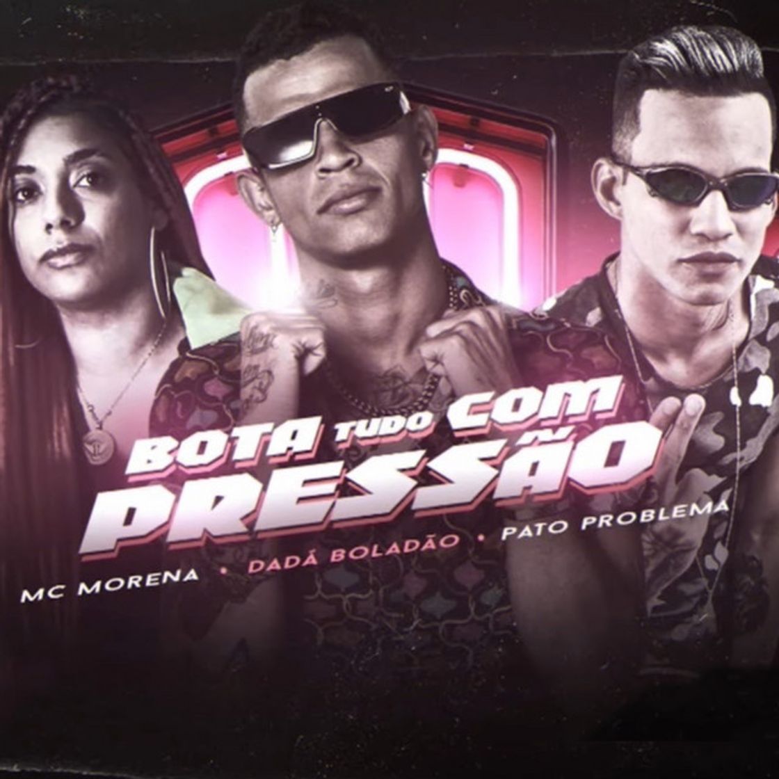 Canción Bota Tudo Com Pressão (feat. Mc Morena)