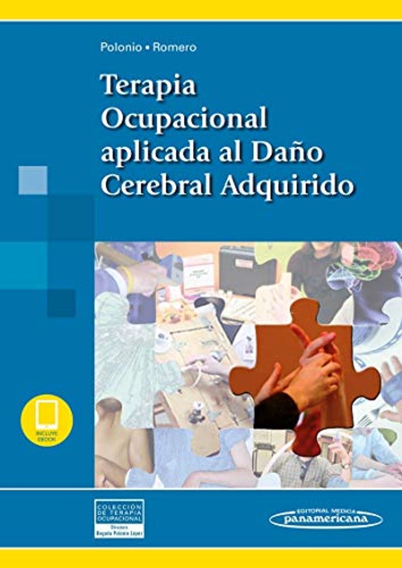 Libro Terapia ocupacional aplicada al daño cerebral adqu: Coleccion terapia ocupacional