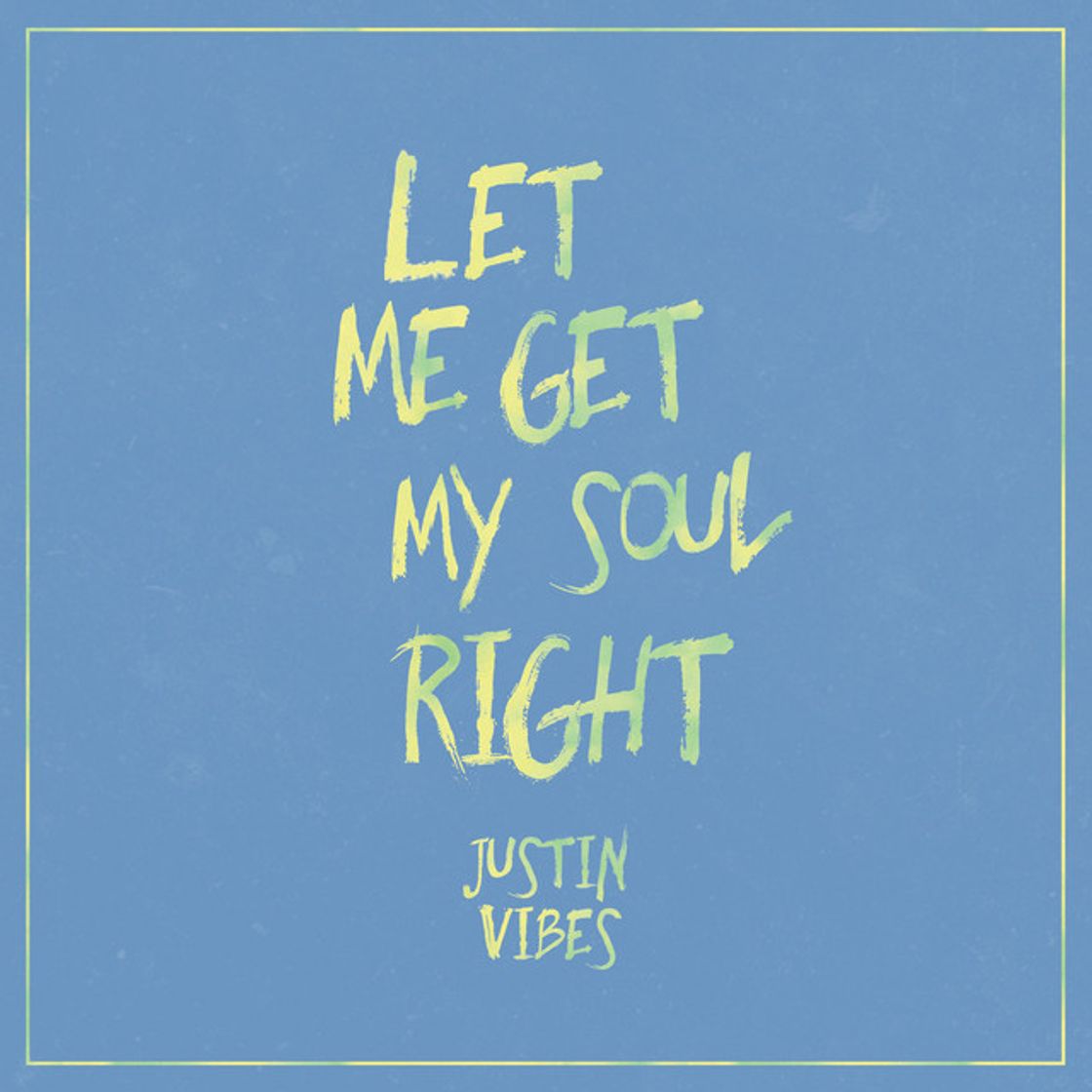 Canción Let Me Get My Soul Right