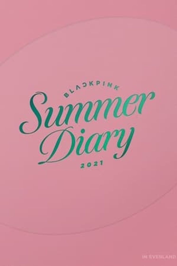 Movie BLACKPINK'S SUMMER DIARY [IN EVERLAND]