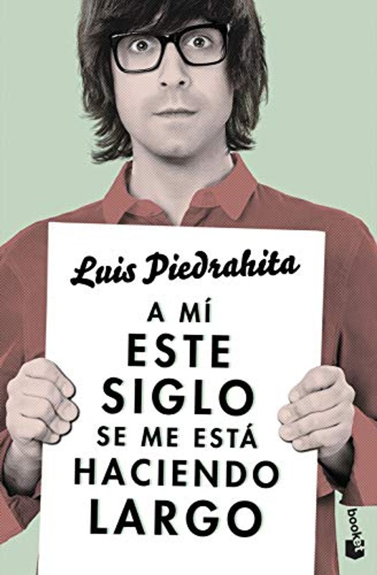 Libro A mí este siglo se me está haciendo largo: 1