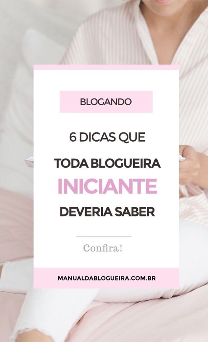 Moda 6 dicas de blogueiras 