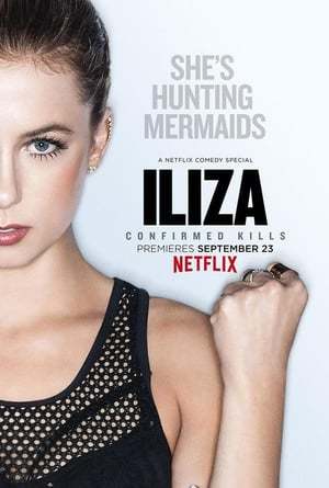 Movie Iliza Shlesinger: Confirmed Kills