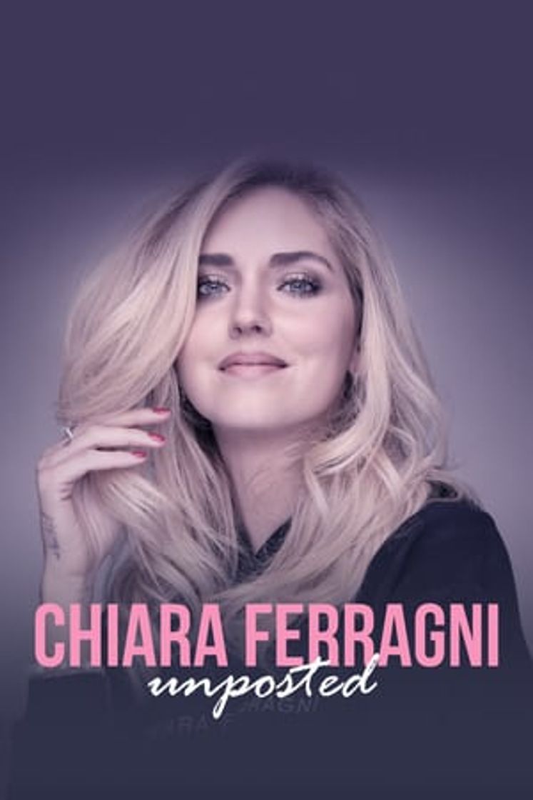 Película Chiara Ferragni: Unposted