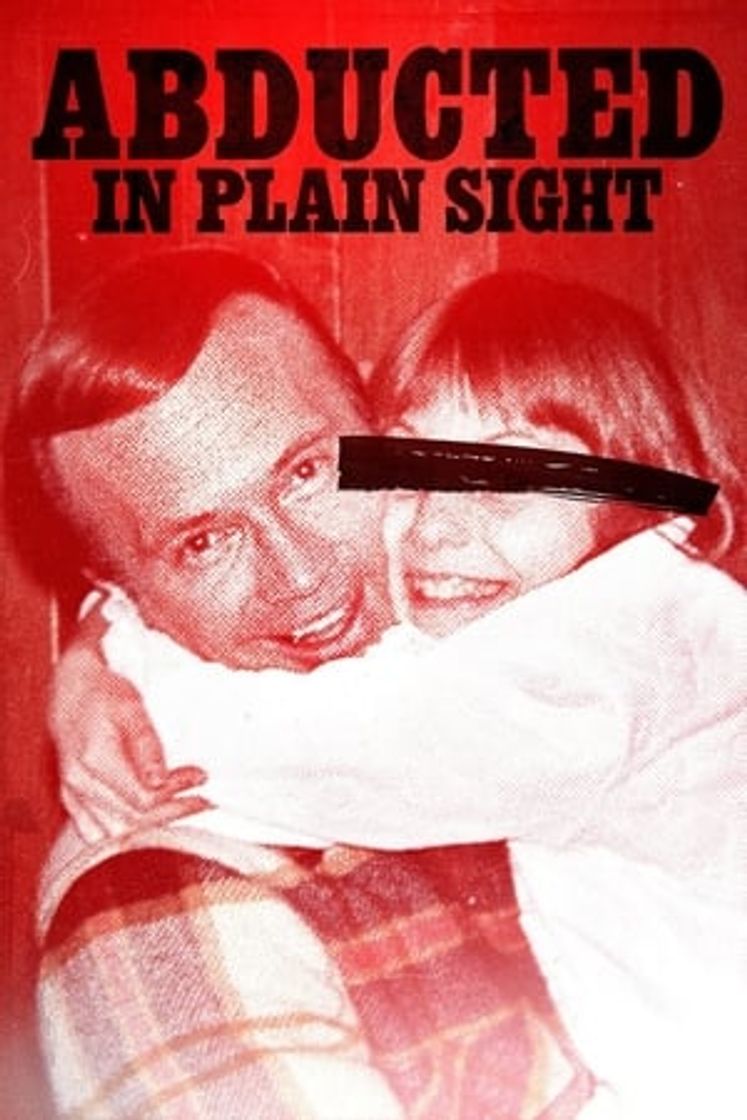 Película Abducted in Plain Sight