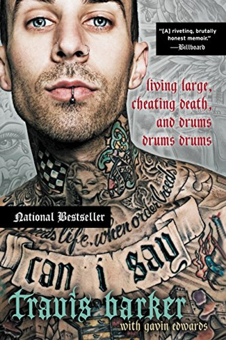 Libro Barker, T: Can I Say: Living Large, Cheating Death, and Drums, Drums, Drums