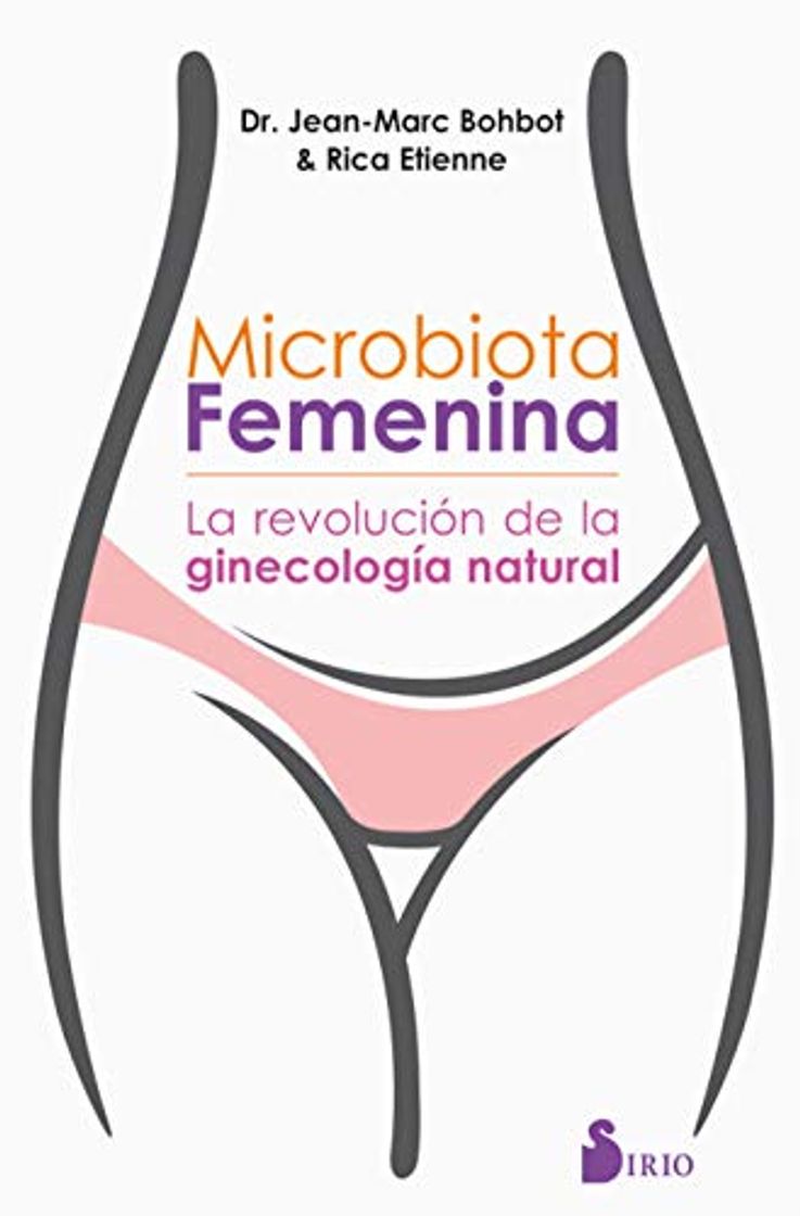 Libro Microbiota femenina: La revolución de la ginecología natural